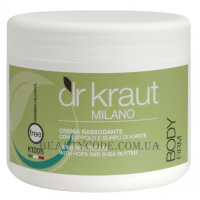 DR KRAUT Firming Cream - Зміцнюючий крем для тіла та грудей з маслом ши