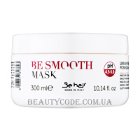 BE HAIR Be Smooth Mask - Маска розгладжуюча для волосся