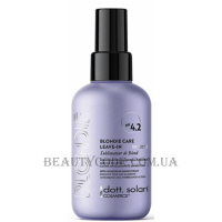 DOTT.SOLARI Blondie Care Leave-in no-rinse - Незмивний крем для світлого волосся